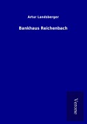 Cover-Bild zum Titel 'Bankhaus Reichenbach' von 'Artur Landsberger'