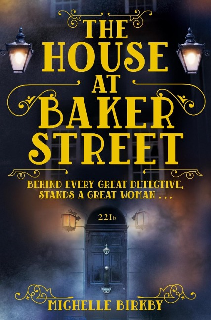 The House at Baker Street - Michelle Birkby