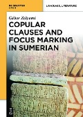 Cover-Bild zum Titel 'Copular Clauses and Focus Marking in Sumerian' von 'Gábor Zólyomi'