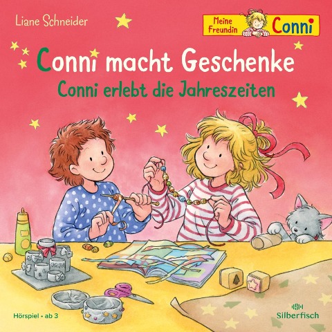 Conni macht Geschenke / Conni erlebt die Jahreszeiten (Meine Freundin Conni - ab 3) - Liane Schneider