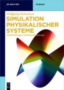 Cover-Bild zum Titel 'Simulation physikalischer Systeme' von 'Wolfgang Schweizer'