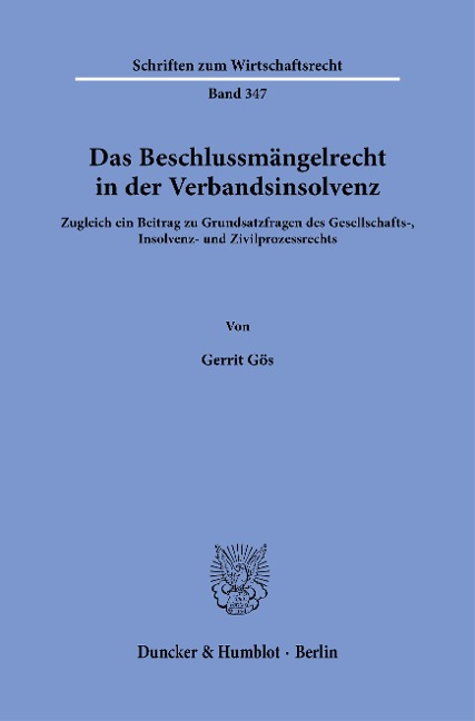 Das Beschlussmängelrecht in der Verbandsinsolvenz - Gerrit Gös
