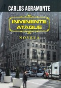Cover-Bild zum Titel 'Inminente ataque' von 'Carlos Agramonte'