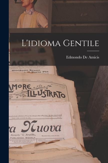 L'idioma Gentile - Edmondo de Amicis