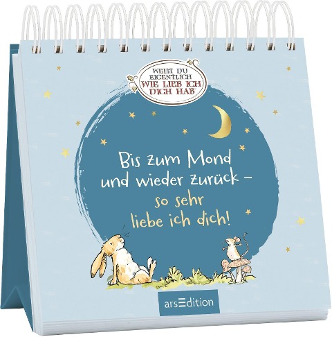 Bis zum Mond und wieder zurück - so sehr liebe ich dich! - 