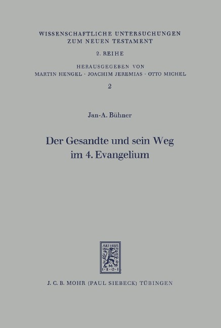 Der Gesandte und sein Weg im 4. Evangelium - Jan A. Bühner