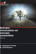 Cover-Bild zum Titel 'Energia rinnovabile ed energia sostenibile' von 'A. Nagamani Prabu, B. Janarthanan'