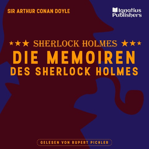 Die Memoiren des Sherlock Holmes - Arthur Conan Doyle