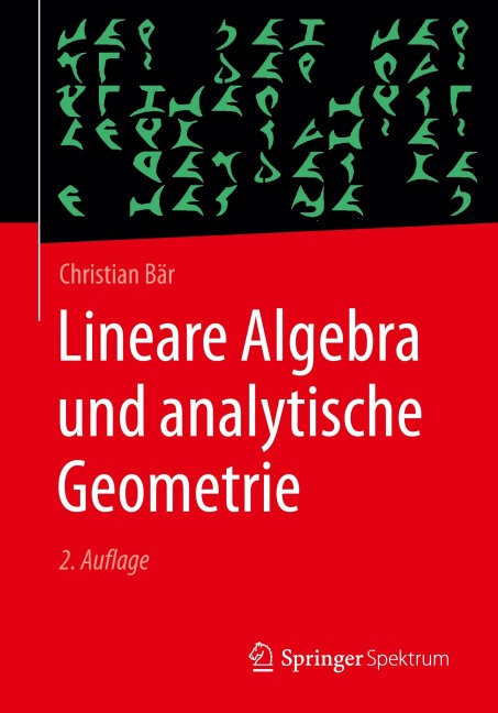 Lineare Algebra und analytische Geometrie - Christian Bär