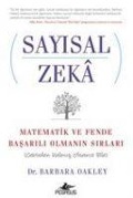 Cover-Bild zum Titel 'Sayisal Zeka - Matematik ve Fende Basarili Olmanin Sirlari' von 'Barbara Oakley'