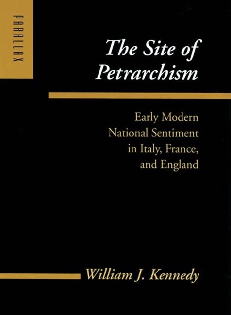 Site of Petrarchism - William J. Kennedy
