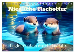 Niedliche Fischotter begleiten dich durch das Jahr (Tischkalender 2026 DIN A5 quer), CALVENDO Monatskalender - Marion Bönner