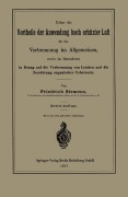 Cover-Bild zum Titel 'Ueber die Vortheile der Anwendung hoch erhitzter Luft für die Verbrennung im Allgemeinen, sowie im Besonderen in Bezug auf die Verbrennung von Leichen und die Zerstörung organischer Ueberreste' von 'Friedrich Siemens'