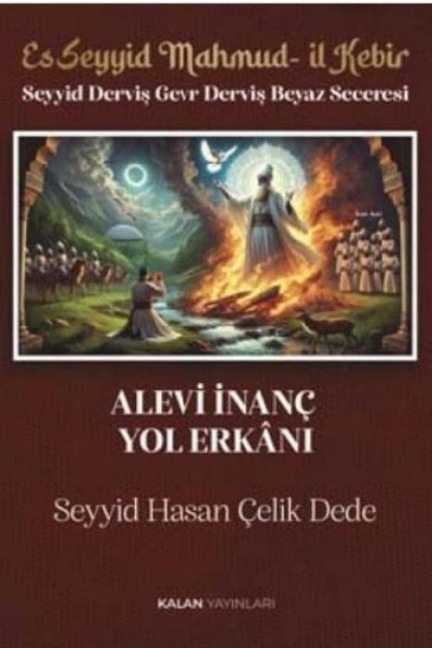 Alevi Inanc Yol Erkani Ciltli - Seyyid Hasan celik Dede