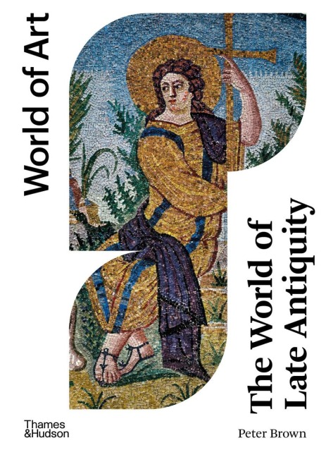 World of Late Antiquity - Peter Brown