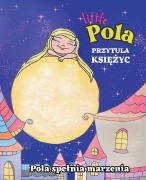 Cover-Bild zum Titel 'Pola Przytula Ksi¿¿yc' von 'Joanna Sosnówka, Limitless Mind Publishing, Beata Klimecka Art'