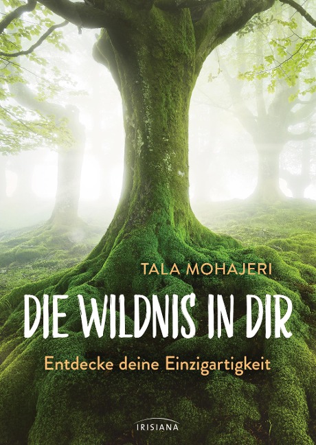 Die Wildnis in dir - Tala Mohajeri