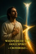 Cover-Bild zum Titel 'Whispers of the Holy Spirit - Crossroad' von 'Child Of God'