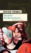 Das Erbe des Bierzauberers - Günther Thömmes