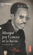 Cover-Bild zum Titel 'Marqué par l'amour et la haine' von 'Karifa Traoré'