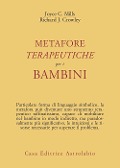 Metafore terapeutiche per i bambini - Joyce C. Mills, Richard J. Crowley