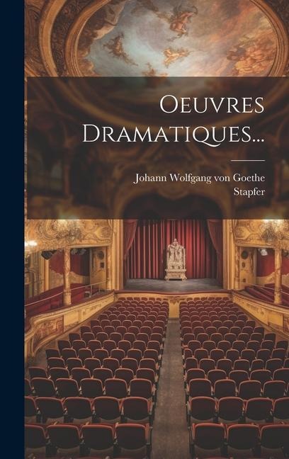 Oeuvres Dramatiques... - Stapfer