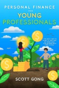 Cover-Bild zum Titel 'Personal Finance for Young Professionals' von 'Scott Gong'