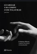 Cover-Bild zum Titel 'Guardar um corpo com palavras' von 'Cristina Rioto'