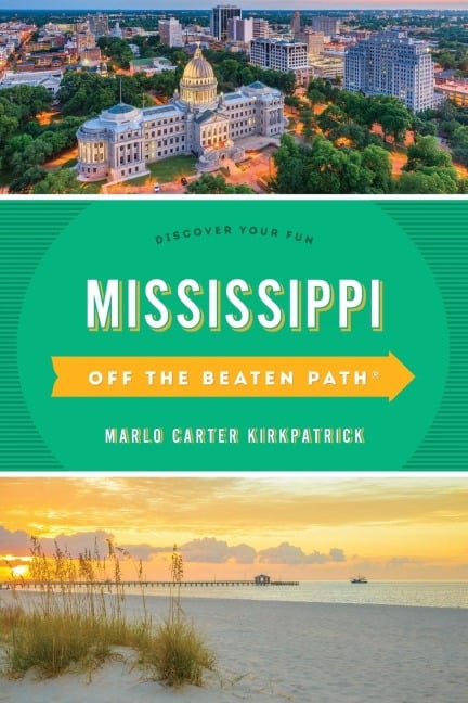 Mississippi Off the Beaten Path® - Marlo Carter Kirkpatrick
