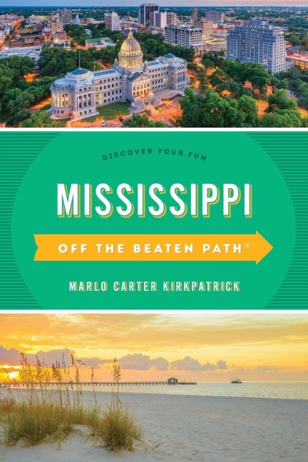 Mississippi Off the Beaten Path® - Marlo Carter Kirkpatrick