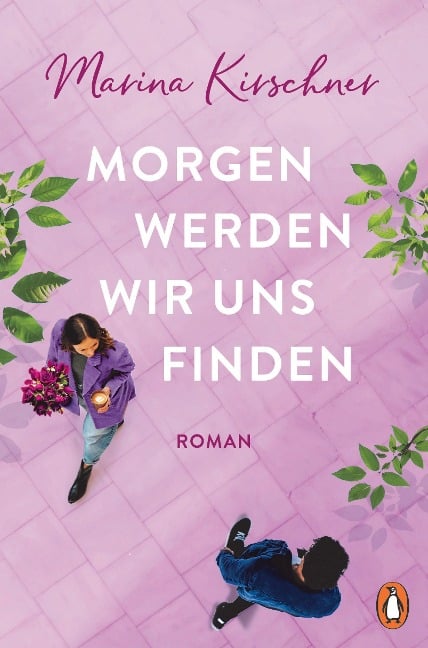 Morgen werden wir uns finden - Marina Kirschner