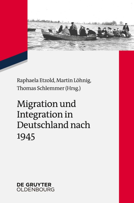 Migration und Integration in Deutschland nach 1945 - 