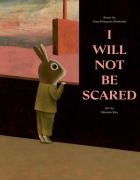 Cover-Bild zum Titel 'I Will Not Be Scared' von 'Jean-Francois Senechal'