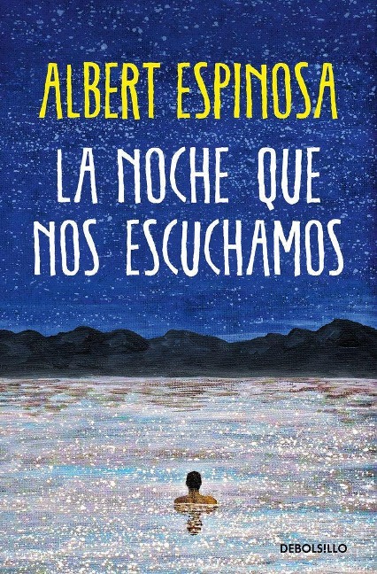 La noche que nos escuchamos - Albert Espinosa