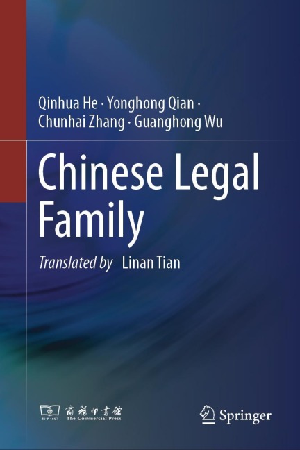 Chinese Legal Family - Qinhua He, Yonghong Qian, Chunhai Zhang, Guanghong Wu