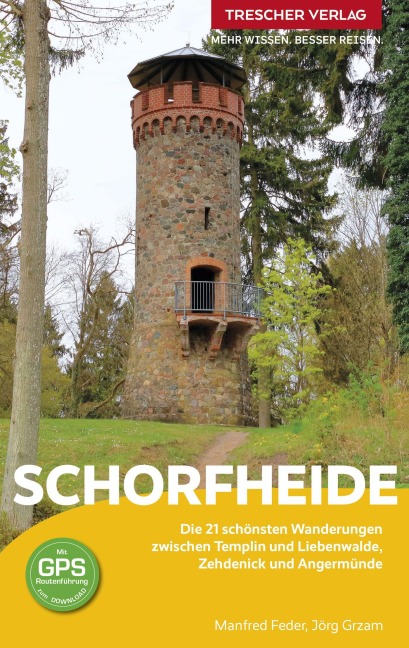 TRESCHER Reiseführer Schorfheide - Jörg Grzam, Manfred Feder