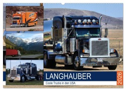 Cover-Bild zum Titel 'Langhauber. Coole Trucks in den USA (Wandkalender 2026 DIN A2 quer), CALVENDO Monatskalender' von 'Rose Hurley'