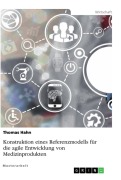 Cover-Bild zum Titel 'Konstruktion eines Referenzmodells für die agile Entwicklung von Medizinprodukten' von 'Thomas Hahn'