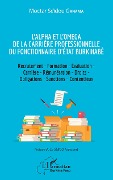 L'Alpha et l'Omega de la carrière professionnelle du fonctionnaire d'État burkinabè - Ganama