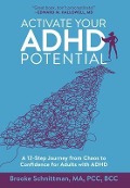 Cover-Bild zum Titel 'Activate Your ADHD Potential' von 'Brooke Schnittman'