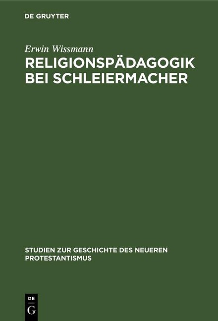 Religionspädagogik bei Schleiermacher - Erwin Wissmann