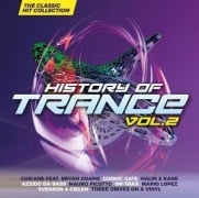 History Of Trance Vol. 2 - Classic Hit Collection - Various