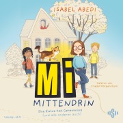 Cover-Bild zum Titel 'Mi mittendrin 1: Eine Katze hat Geheimnisse (und alle anderen auch)' von 'Isabel Abedi'