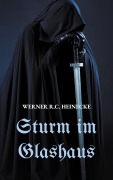 Cover-Bild zum Titel 'Sturm im Glashaus' von 'Werner R. C. Heinecke'
