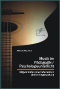 Cover-Bild zum Titel 'Musik im Pädagogik-/Psychologieunterricht' von 'Andreas Altenbach'