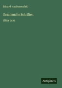 Gesammelte Schriften - Eduard Von Bauernfeld