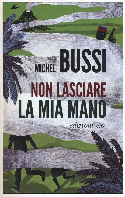 Non lasciare la mia mano - Michel Bussi