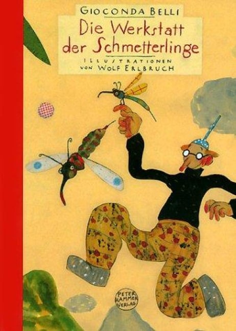 Die Werkstatt der Schmetterlinge. Sonderausgabe - Gioconda Belli, Wolf Erlbruch
