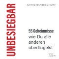 Cover-Bild zum Titel 'Unbesiegbar' von 'Christian Bischoff'