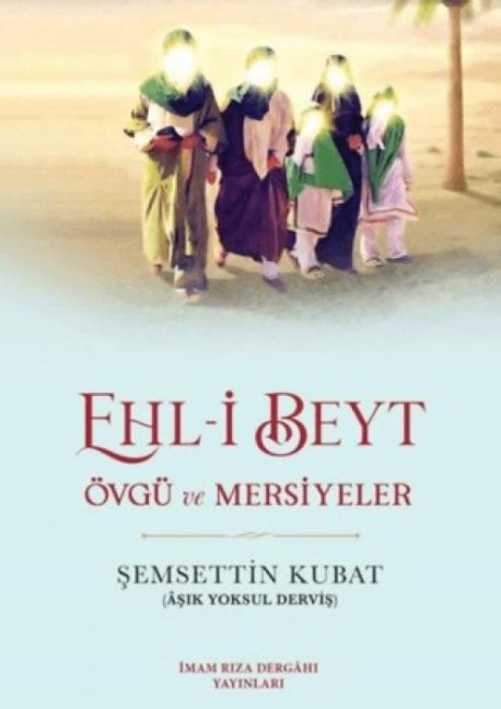 Ehl-i Beyt Övgü ve Mersiyeler - Semsettin Kubat